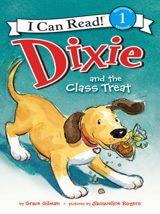Title details for Dixie and the Class Treat by Grace Gilman - Available